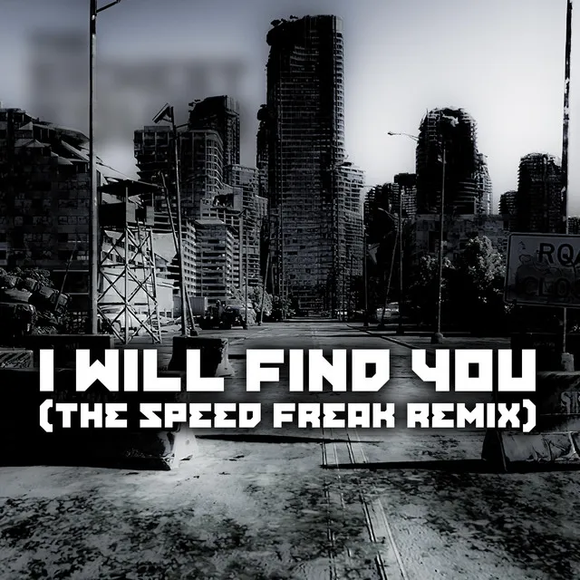 Cover art of I Will Find You (The Speed Freak Remix)