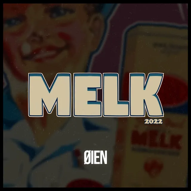Melk 2022 by Øien - Happy Hardcore cover art