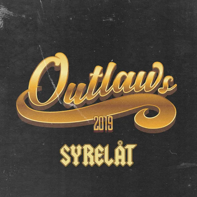 Outlaws 2019 (Syrelåt) by Øien - Hardstyle cover art