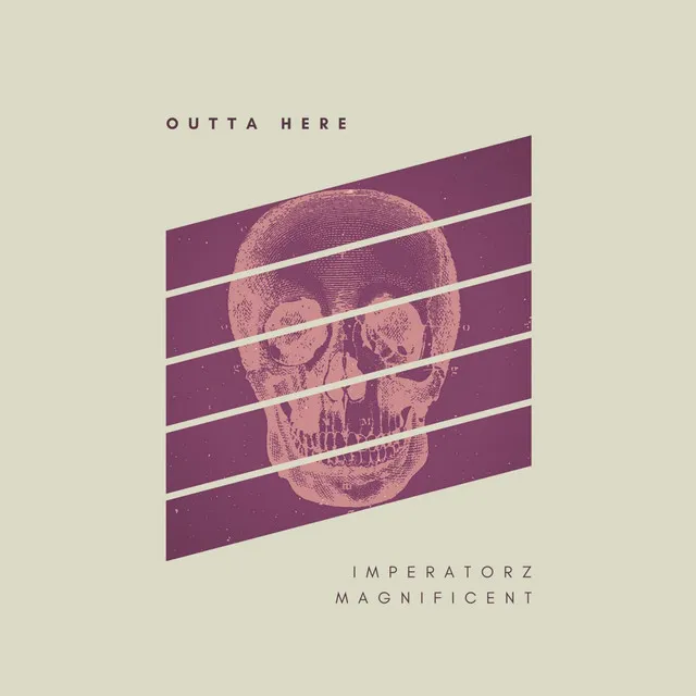 Outta Here by Imperatorz, Magnificent - Hardstyle cover art