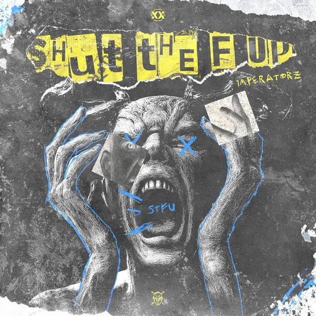 Shut The F Up by Imperatorz - Rawstyle cover art