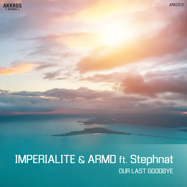 Our Last Goodbye - Extended Mix by Imperialite, ARMD, Stephnat - Hardstyle cover art