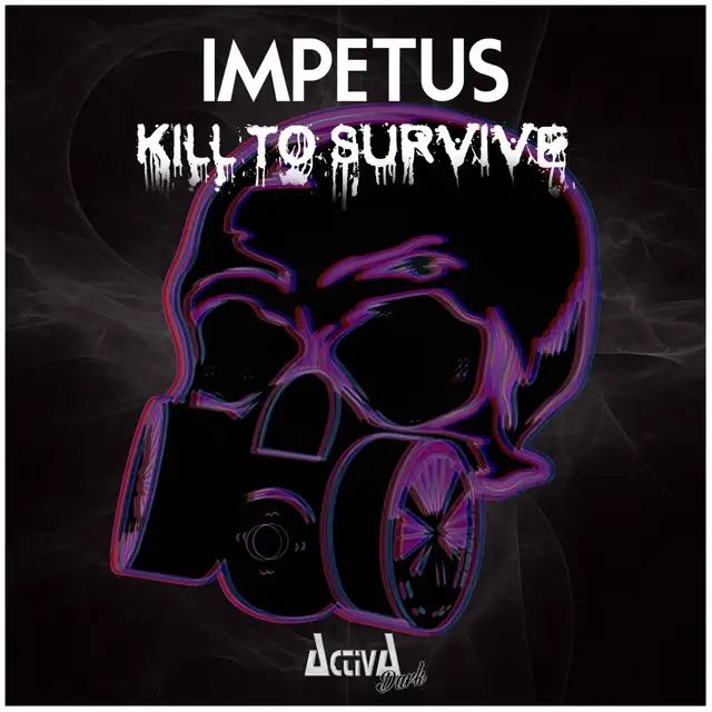 Kill to Survive by Impetus - Hardstyle cover art