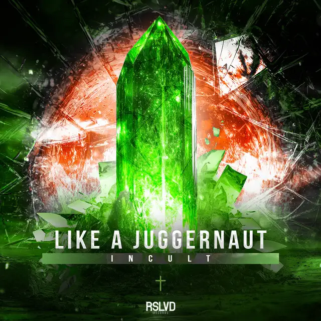 Like A Juggernaut by Incult - Hardstyle cover art