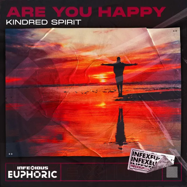 Are You Happy? by InfeXious Music, Kindred Spirit - Hardstyle cover art