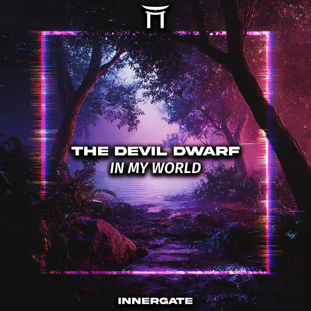 In My World by INNERGATED, The Devil Dwarf - Hard Techno cover art