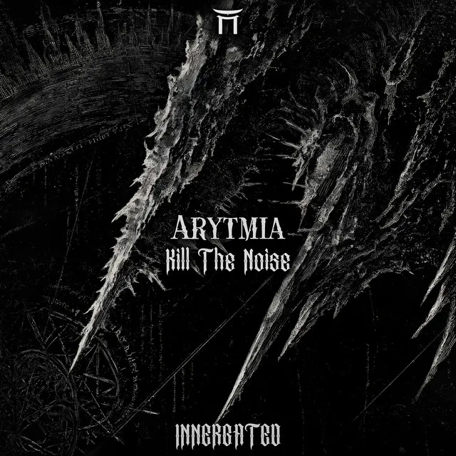 Kill the Noise by INNERGATED, Arytmia - Hard Techno cover art