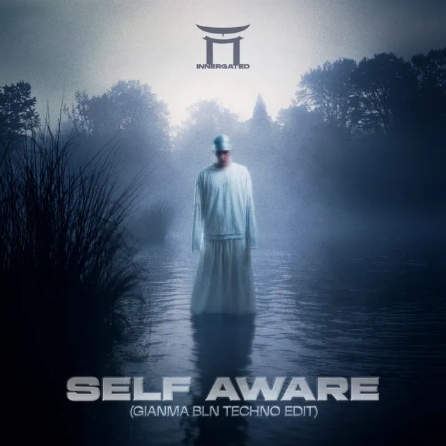 Self Aware - Techno Edit by INNERGATED, Gianma Bln - Hard Techno cover art