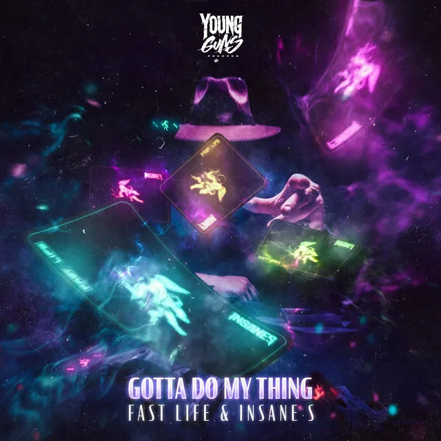 Gotta Do My Thing by Insane S, Fast Life - Uptempo cover art