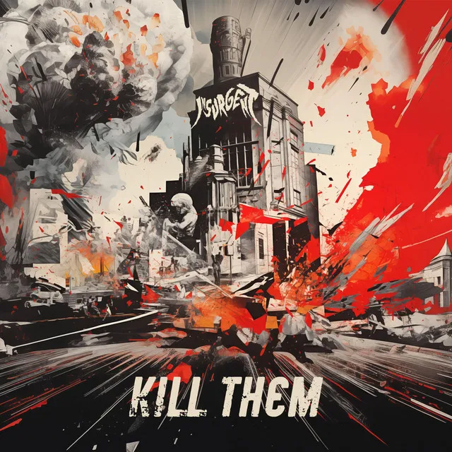 Kill Them by Insurgent - Hardstyle cover art