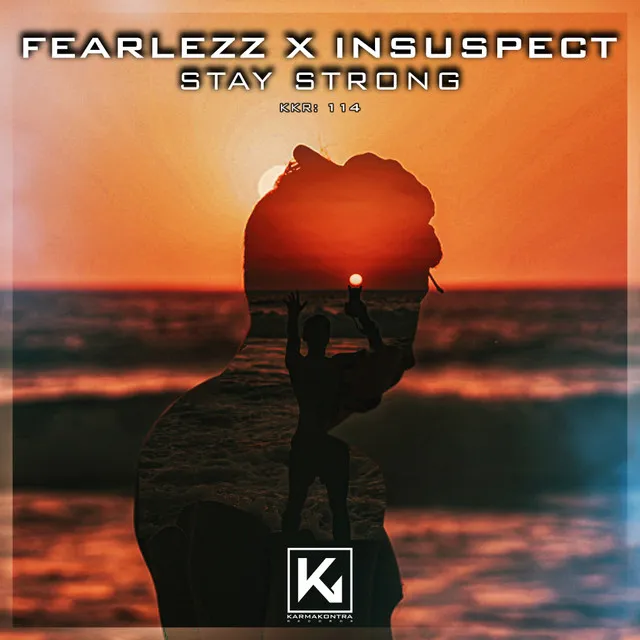Stay Strong by Insuspect, Fearlezz - Hardstyle cover art