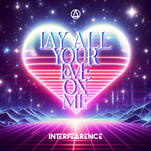 Lay All Your Love On Me - Extended Version by Interfearence - Hardstyle cover art