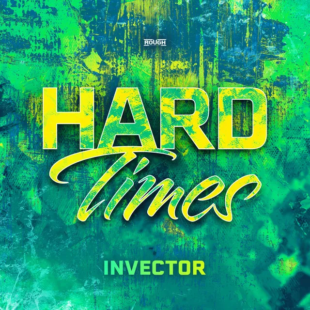 Hard Times by Invector - Rawstyle cover art
