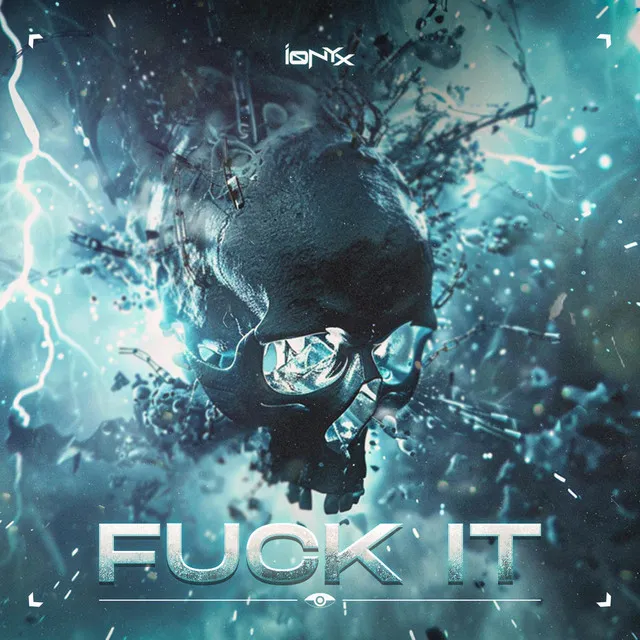 Fuck It - Radio Edit by IONYX - Hardstyle cover art