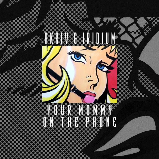 Your Mommy on the Phone by Iridium, A-Kriv - Doomcore cover art