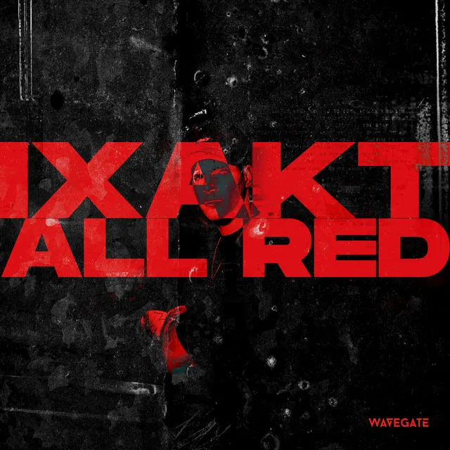 ALL RED by IXAKT - Hard Techno cover art