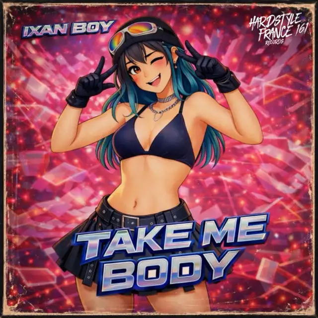 Take Me Body by Ixan Boy - Hardstyle cover art