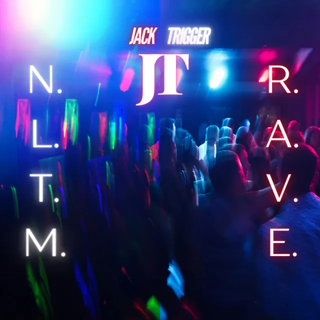 N.L.T.M. by Jack Trigger - Hardcore cover art