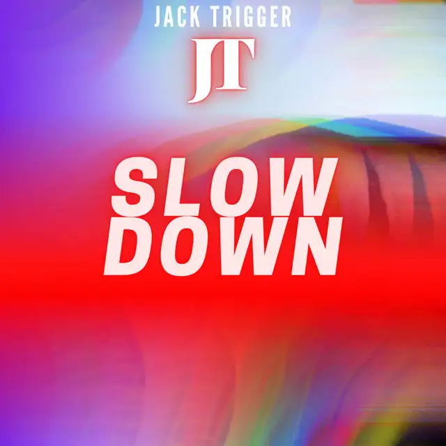 Slow Down - Radio Edit by Jack Trigger - Hardcore cover art