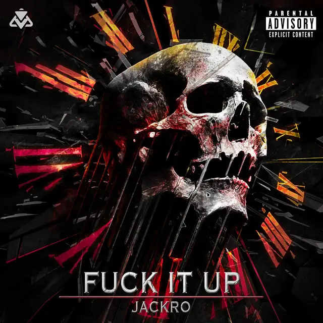Fuck It Up by Jackro - Hardstyle cover art