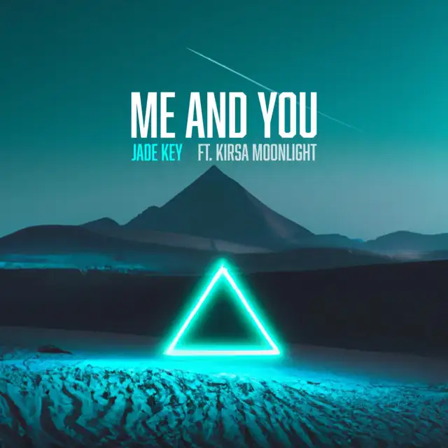Me and You (Feat. Kirsa Moonlight) - Extended Mix by Jade Key, Kirsa Moonlight - Hardstyle cover art