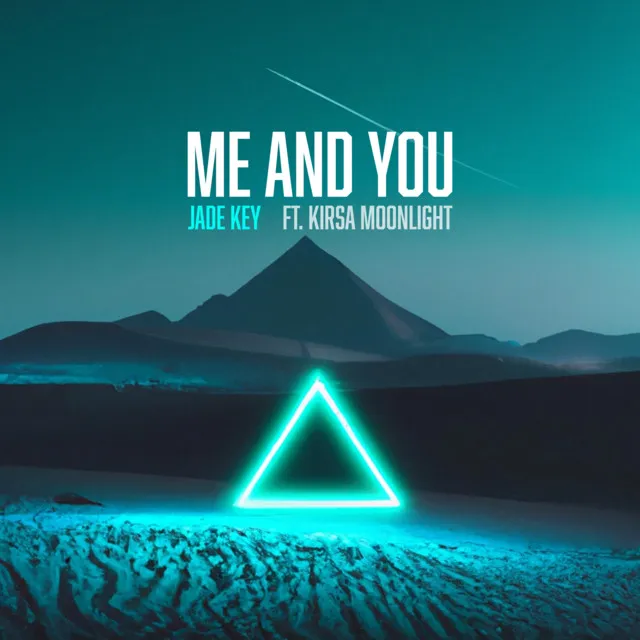 Me and You (Feat. Kirsa Moonlight) - Radio Edit by Jade Key, Kirsa Moonlight - Hardstyle cover art