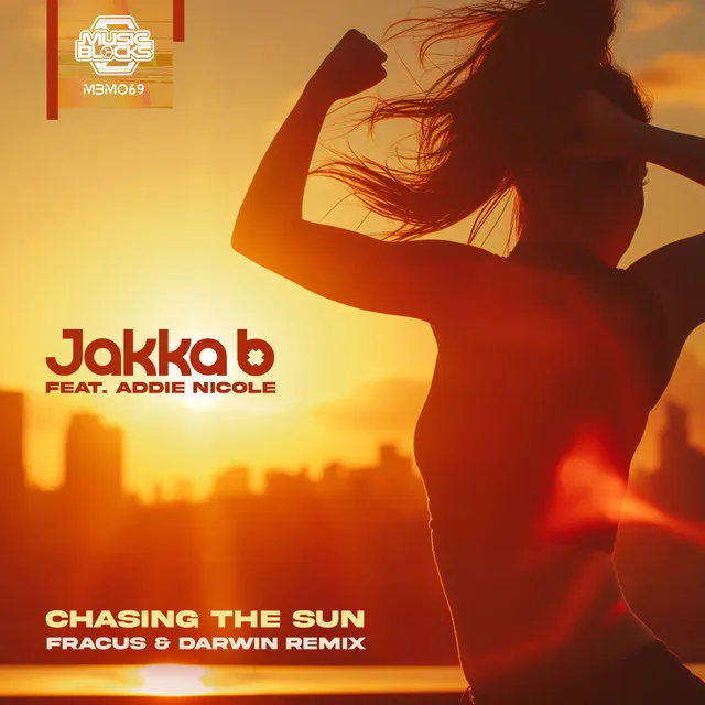 Chasing The Sun - Fracus & Darwin Remix by Jakka-B, Fracus & Darwin, Addie Nicole - Happy Hardcore cover art