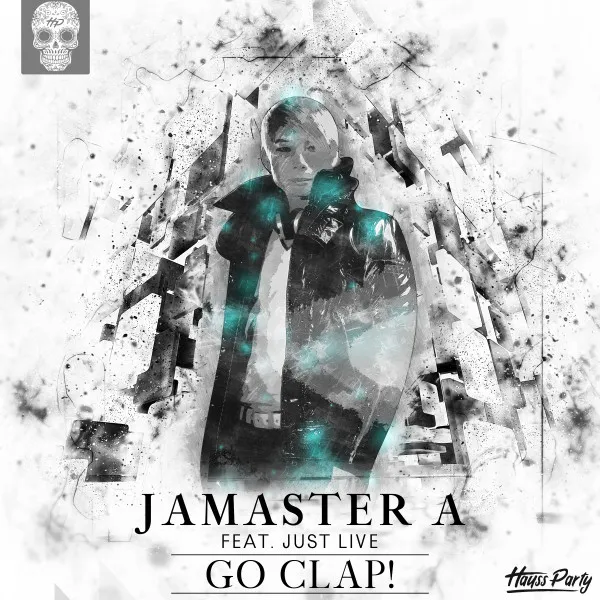 Go Clap! by JAMASTER A, Just Live - Hardstyle cover art