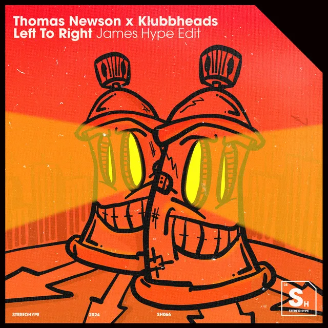 Left To Right (James Hype Edit) - Extended Mix by James Hype, Thomas Newson, Klubbheads - Happy Hardcore cover art