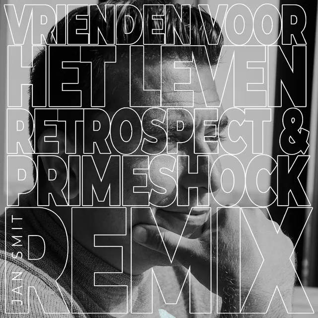Vrienden Voor Het Leven - Retrospect & Primeshock Remix by Jan Smit, Primeshock, Retrospect - Hardstyle cover art