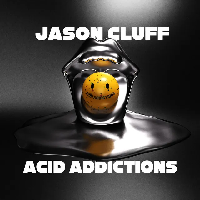 Acid Addictions by Jason Cluff - Hard Techno cover art