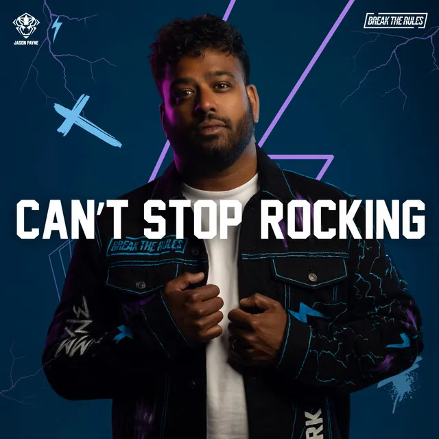 CAN'T STOP ROCKING by Jason Payne, Break The Rules - Rawstyle cover art