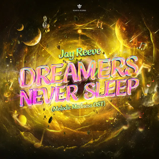 Dreamers Never Sleep - Melodic Madness OST by Jay Reeve - Hardstyle cover art