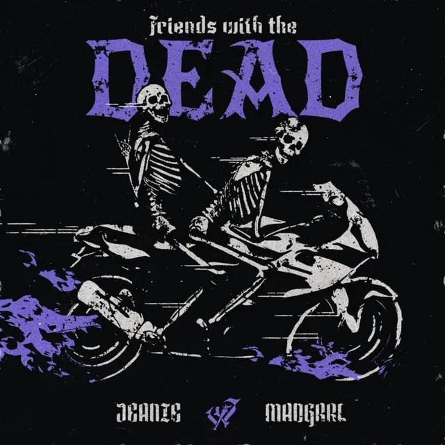 Friends With The Dead by JEANIE, MADGRRL - Hard Techno cover art
