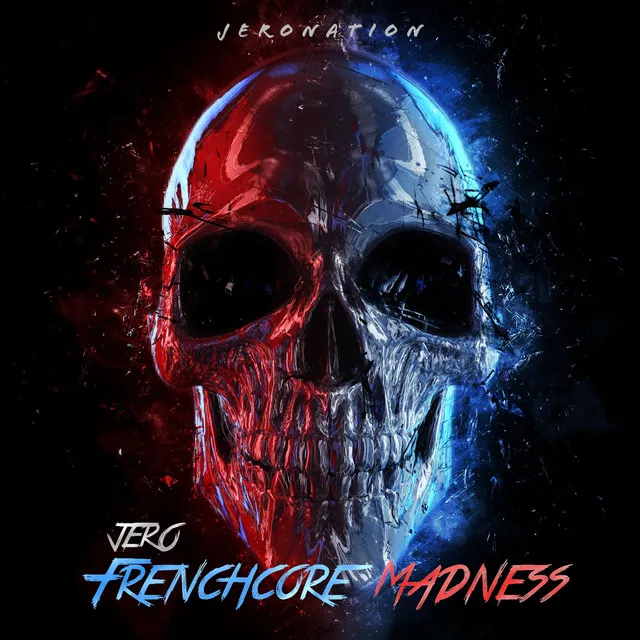 Frenchcore Madness by Jero - Frenchcore cover art