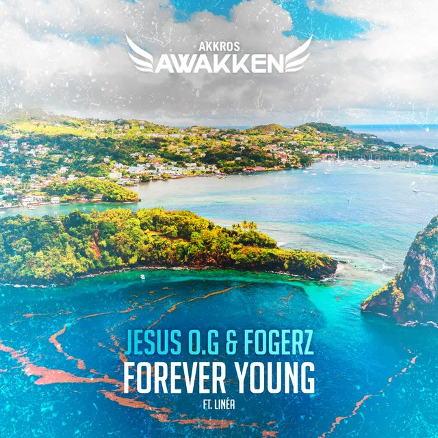 Forever Young by Jesus O.G, Linéa, Fogerz - Hardstyle cover art