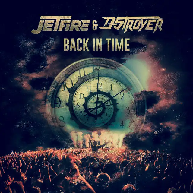 Back in Time by JETFIRE, D-Stroyer - Hardstyle cover art