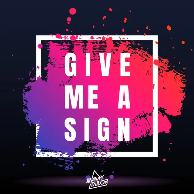 Give Me a Sign by Jimmy Tailor - Hardstyle cover art