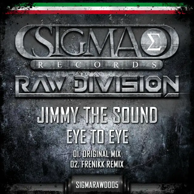 Eye to Eye - Original Mix by Jimmy The Sound - Hardstyle cover art