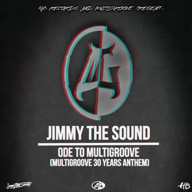 Ode To Multigroove by Jimmy The Sound - Hardstyle cover art