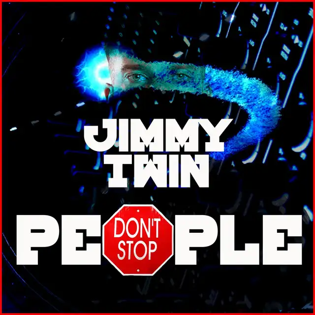 People Don't Stop by Jimmy Twin - Uptempo cover art