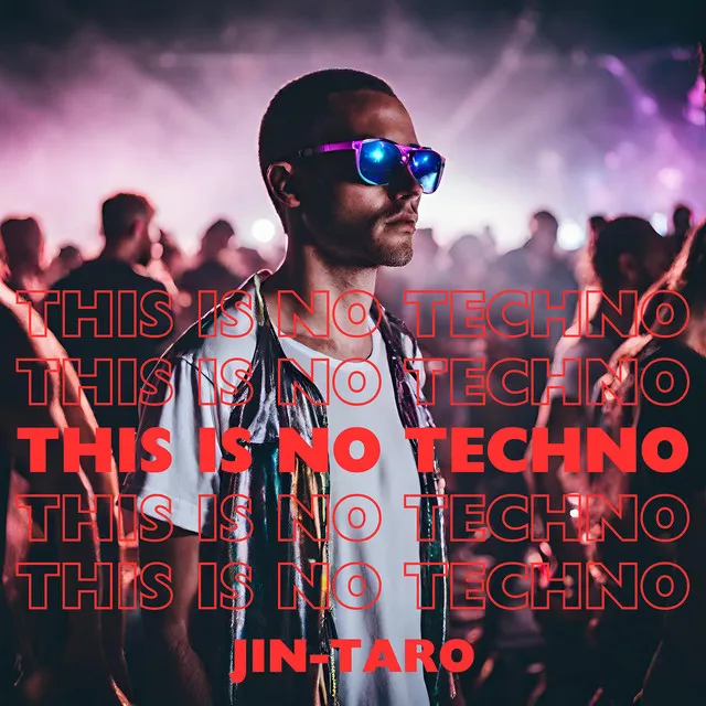 This Is No Techno (Extended Mix) by Jin-Taro - Hardstyle cover art