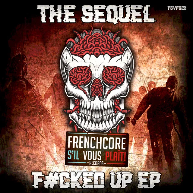 Brutal Force by JKLL, The Sequel - Frenchcore cover art