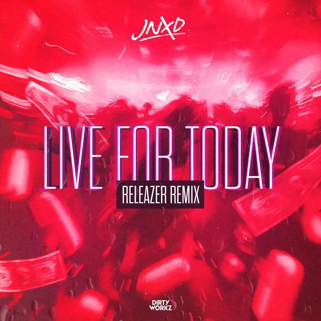 Live For Today - Releazer Remix by JNXD, Releazer - Hardstyle cover art