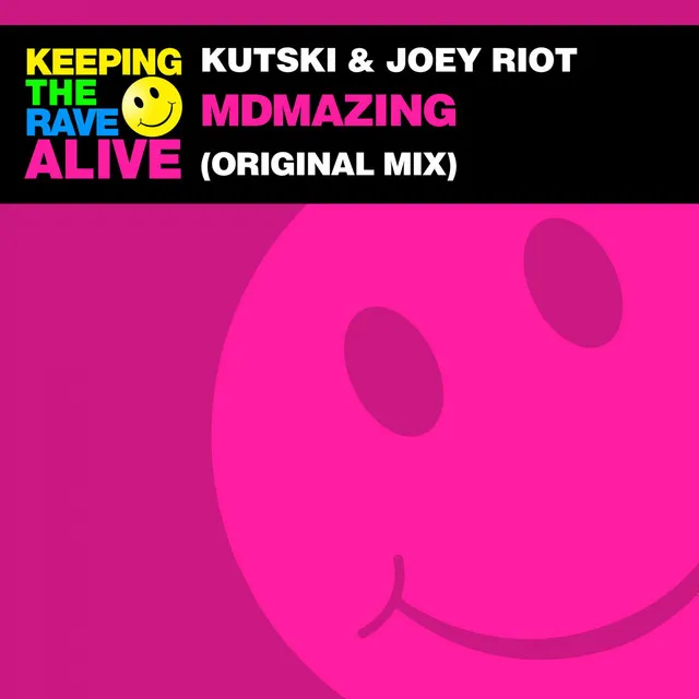 MDMAmazing by Joey Riot, Kutski - Happy Hardcore cover art