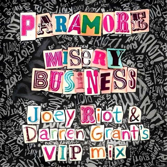Misery Business - Paramore VIP Radio Mix by Joey Riot, Darren Grant - Happy Hardcore cover art