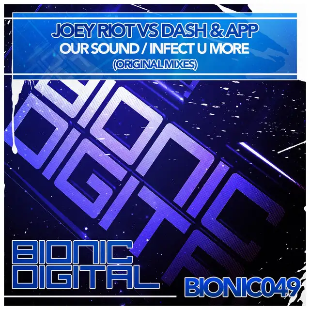 Our Sound - Original Mix by Joey Riot, Dash & App - Happy Hardcore cover art