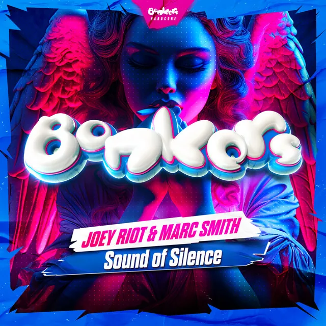 Sound Of Silence by Joey Riot, Bonkers, Marc Smith - Hardcore cover art