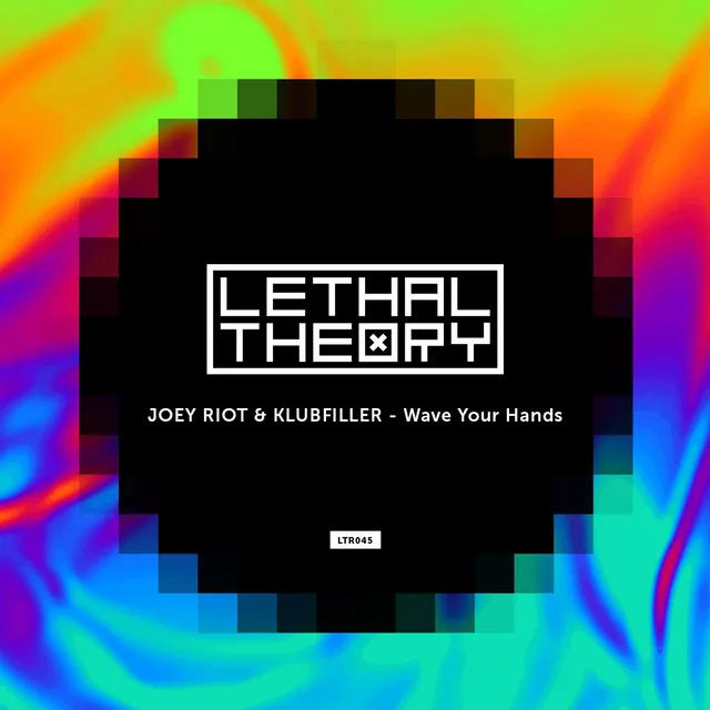 Wave Your Hands by Joey Riot, Klubfiller - Happy Hardcore cover art