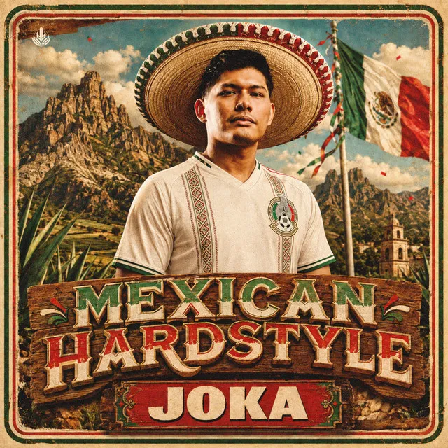 Mexican Hardstyle - Extended by JOKA, AKOJ, X-Hard - Hardstyle cover art
